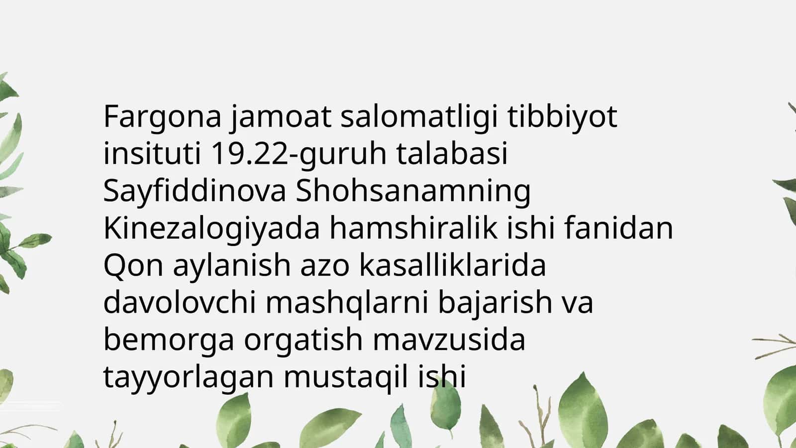 Kinezalogiyada hamshiralik ishi fanidan Qon aylanish azo kasalliklarida davolovchi mashqlarni bajarish va bemorga orgatish