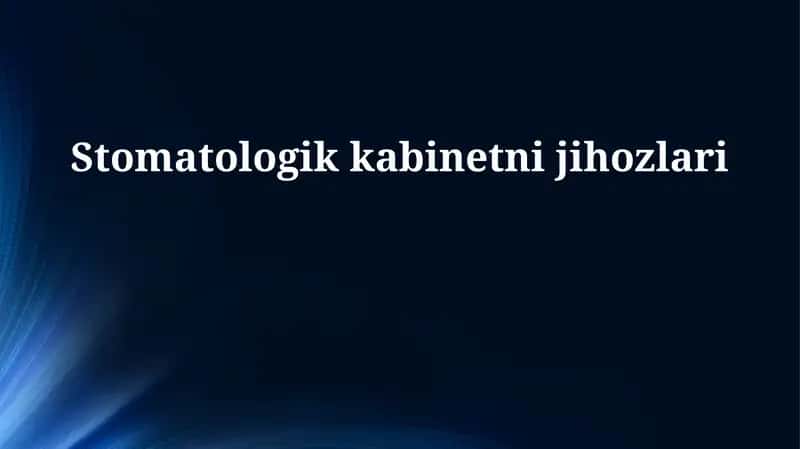 Stomatologik kabinet jihozlari