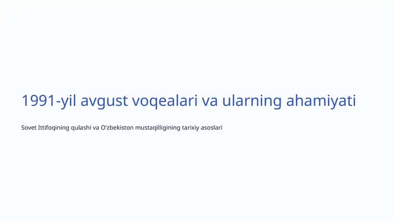 1991-yil avgust voqealari va ularning ahamiyati