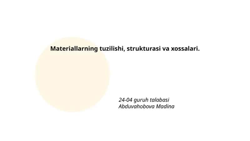 Materiallarning tuzilishi, strukturasi va xossalari