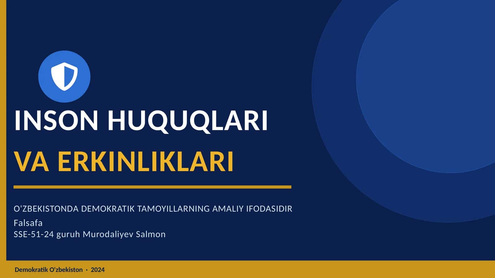 INSON HUQUQLARI VA ERKINLIKLARI O'ZBEKISTONDA DEMOKRATIK TAMOYILLARNING AMALIY IFODASIDIR