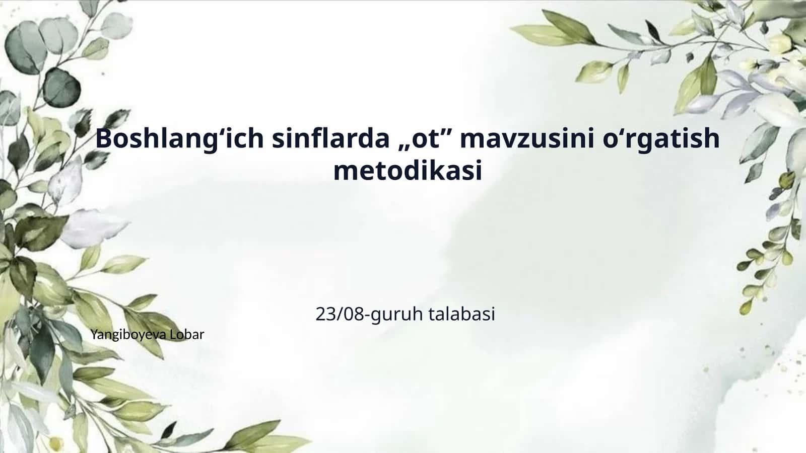 Boshlangʻich sinflarda „ot” mavzusini oʻrgatish metodikasi