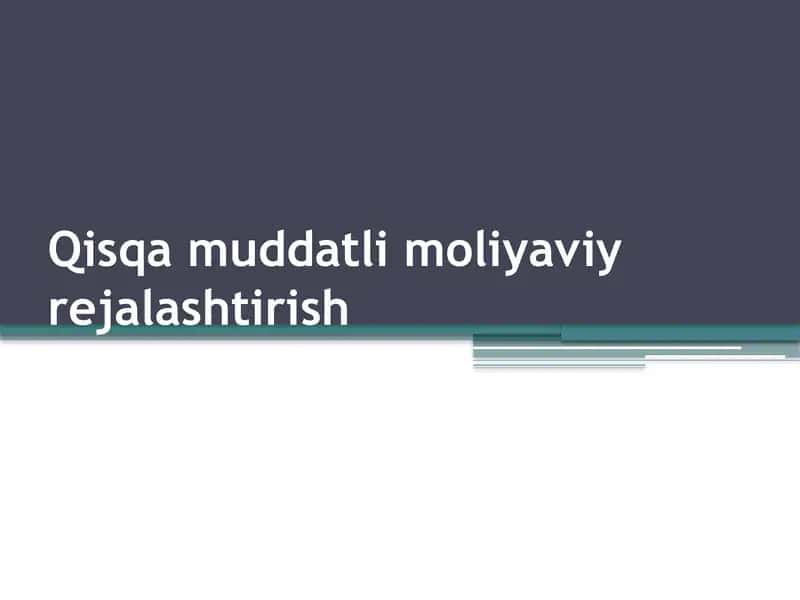 Qisqa muddatli moliyaviy rejalashtirish