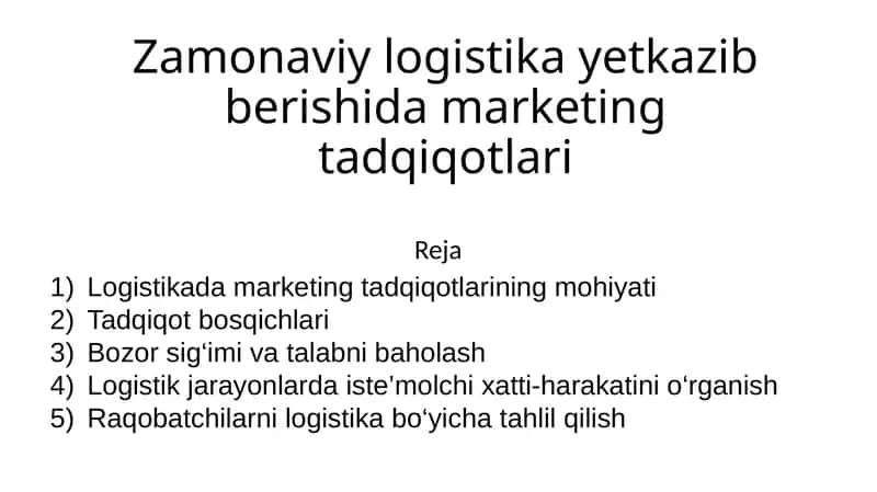 Zamonaviy logistika yetkazib berishida marketing tadqiqotlari