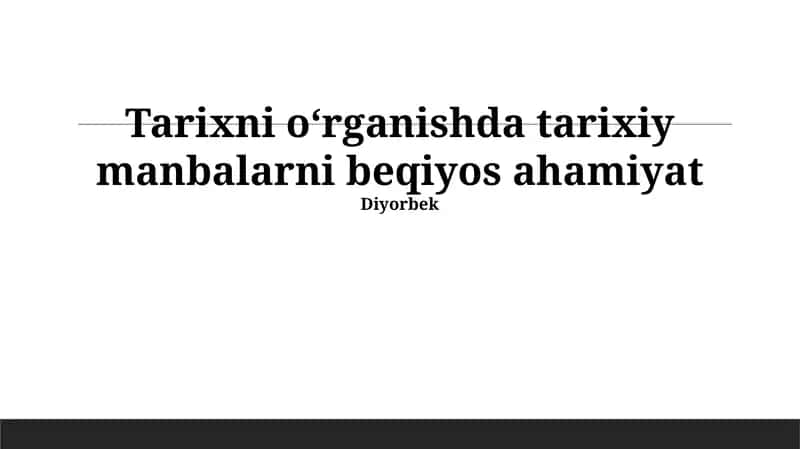 Tarixiy Manbalar: Asosiy Tashkilotchi Omillar