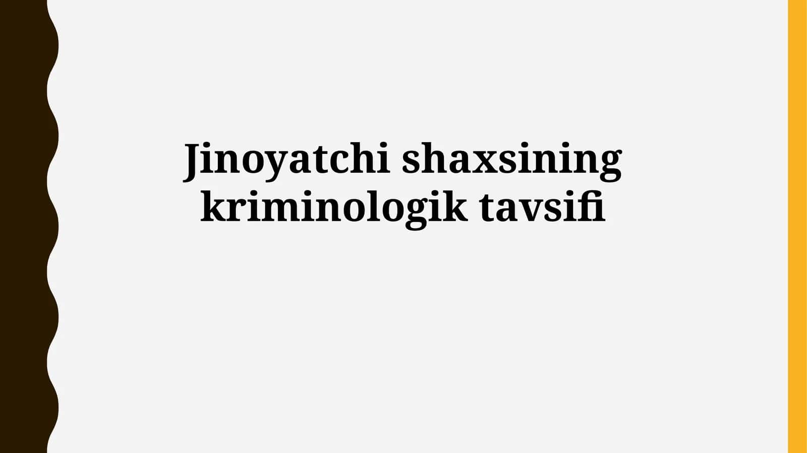 Jinoyatchi shaxsining kriminologik tavsifi