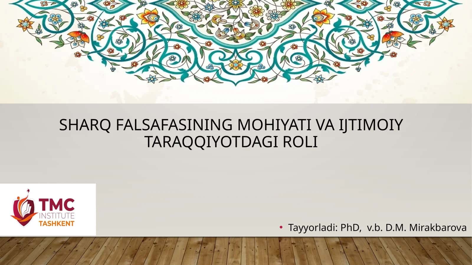 Sharq falsafasining mohiyati va ijtimoiy taraqqiyotdagi roli