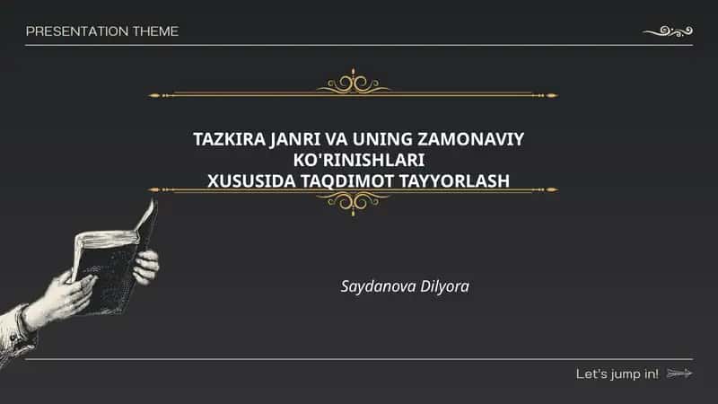 TAZKIRA JANRI VA UNING ZAMONAVIY KO'RINISHLARI XUSUSIDA TAQDIMOT TAYYORLASH