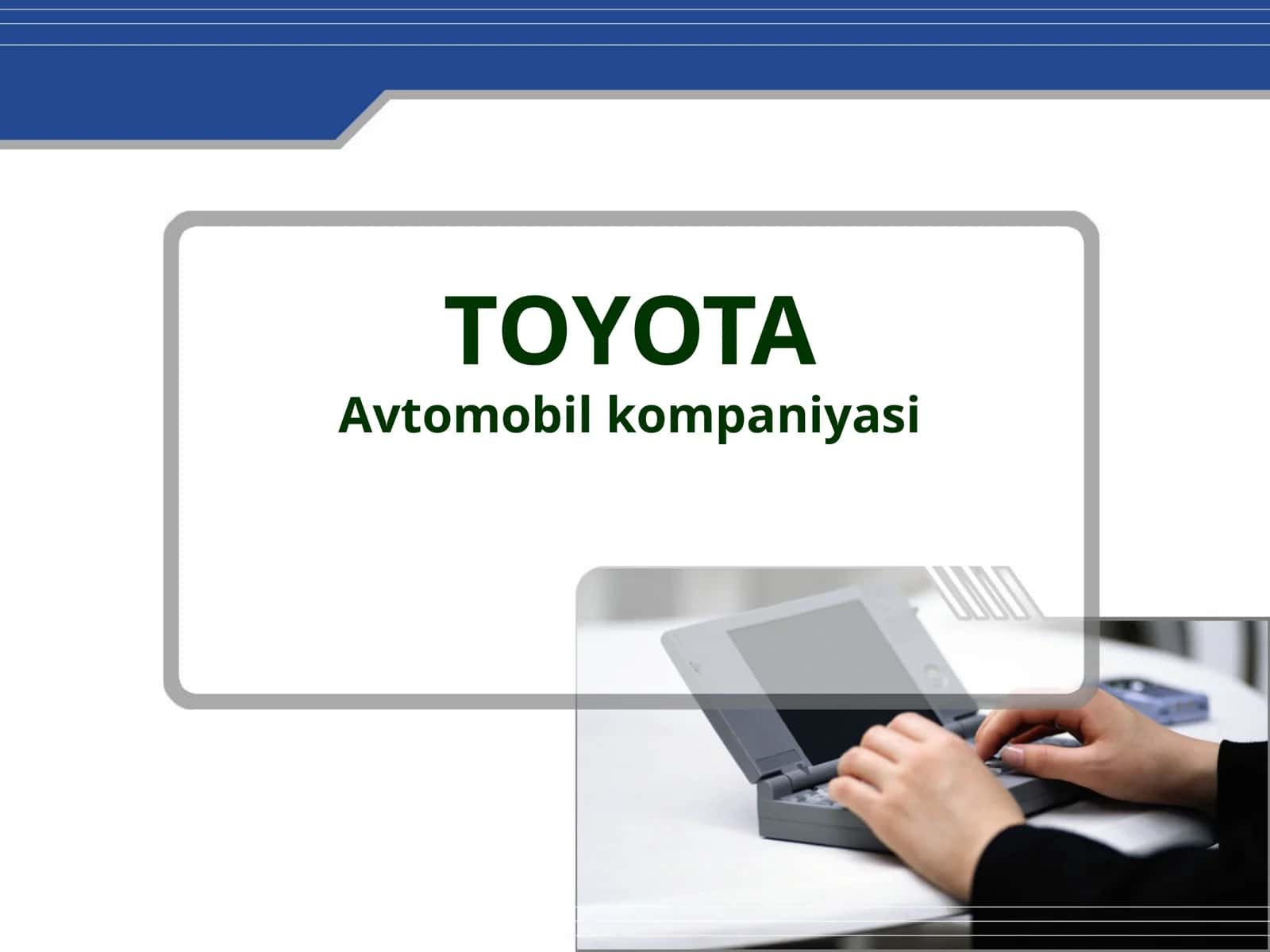 Toyota Avtomobil kompaniyasi tarixi