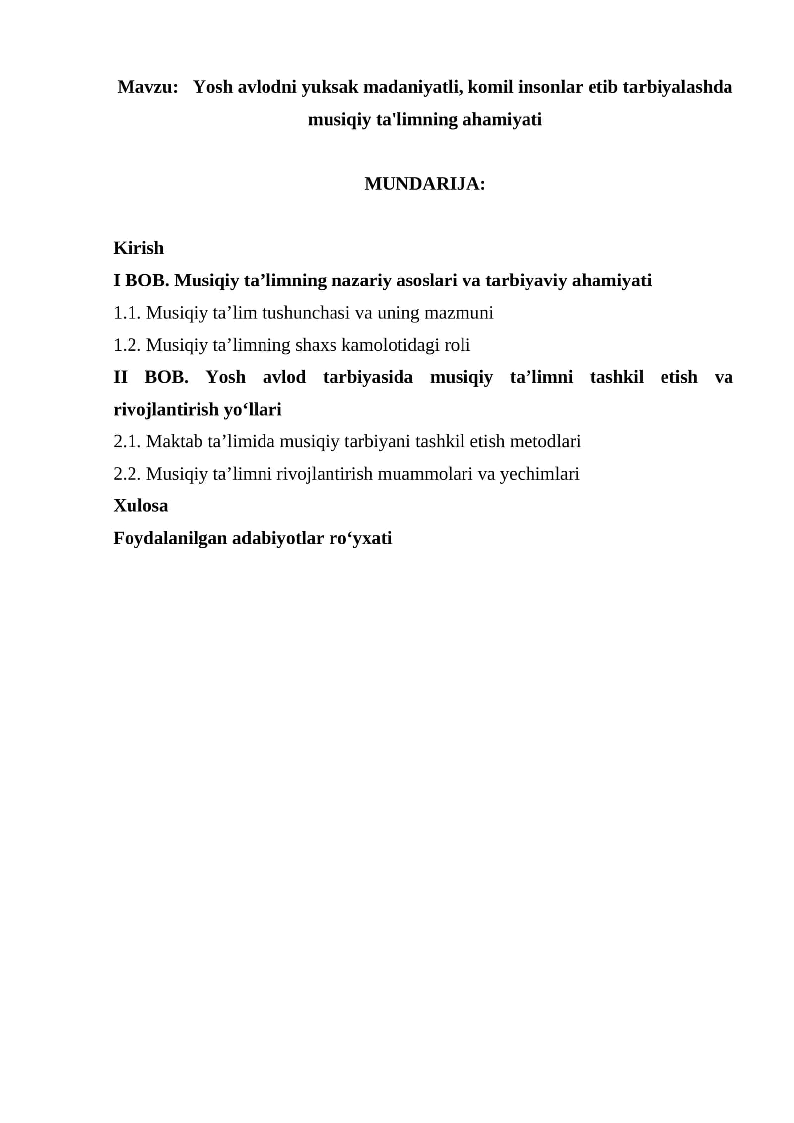 Yosh avlodni yuksak madaniyatli, komil insonlar etib tarbiyalashda musiqiy ta'limning ahamiyati