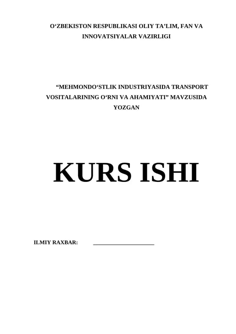 "MEHMONDOʻSTLIK INDUSTRIYASIDA TRANSPORT VOSITALARINING OʻRNI VA AHAMIYATI" KURS ISHI