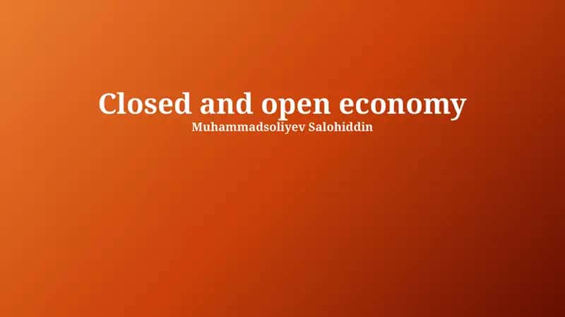 Characteristics of a Closed Economy