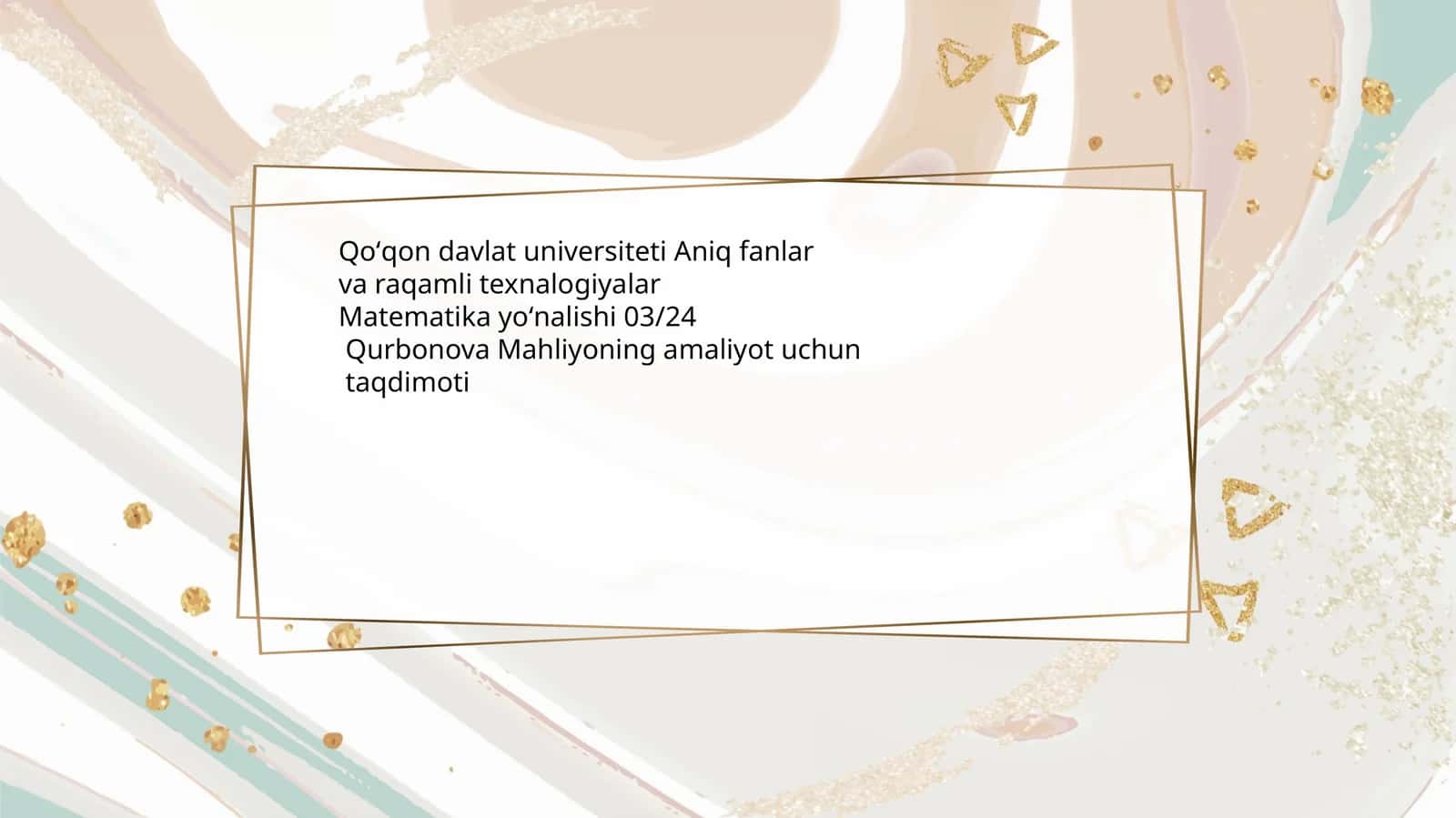 Qurbonova Mahliyoning amaliyot uchun taqdimoti