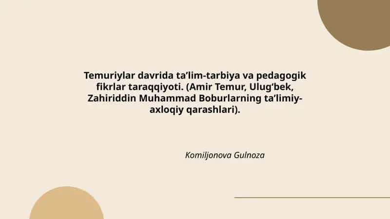 Temuriylar davrida ta’lim-tarbiya va pedagogik fikrlar taraqqiyoti