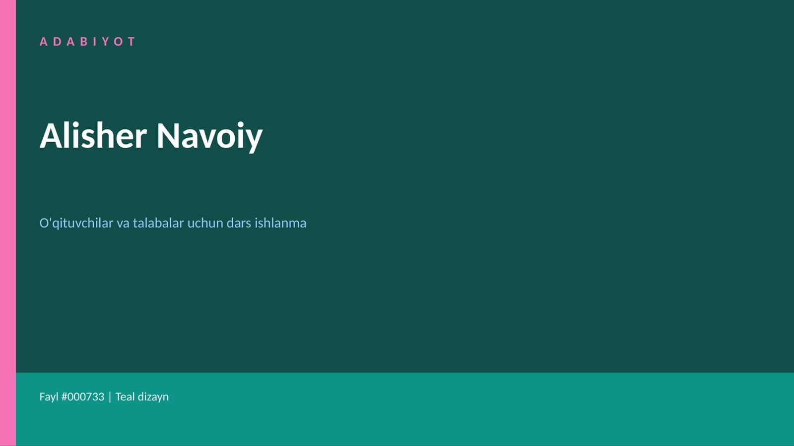 Alisher Navoiy O'qituvchilar va talabalar uchun dars ishlanma
