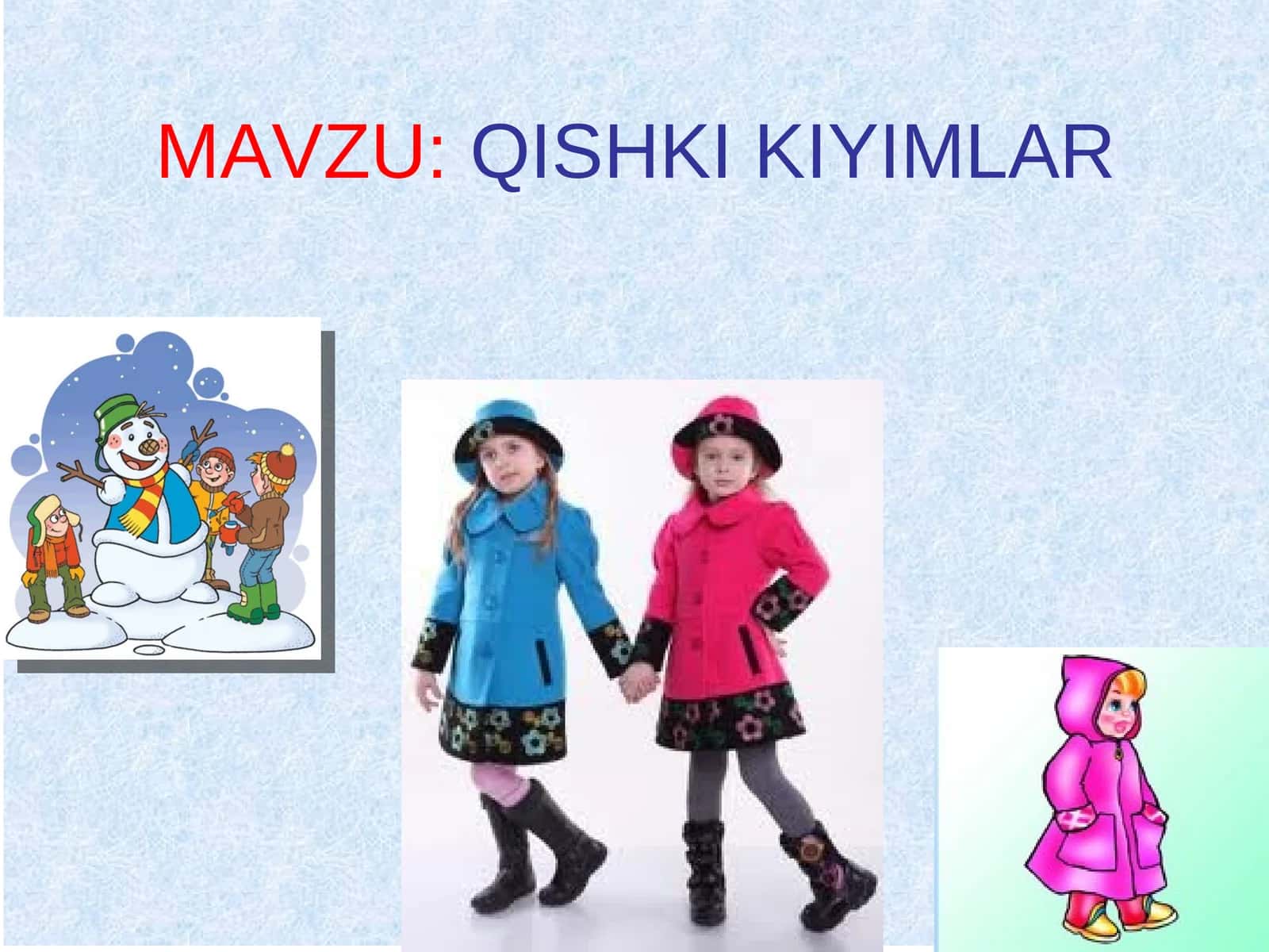 QISHKI KIYIMLAR