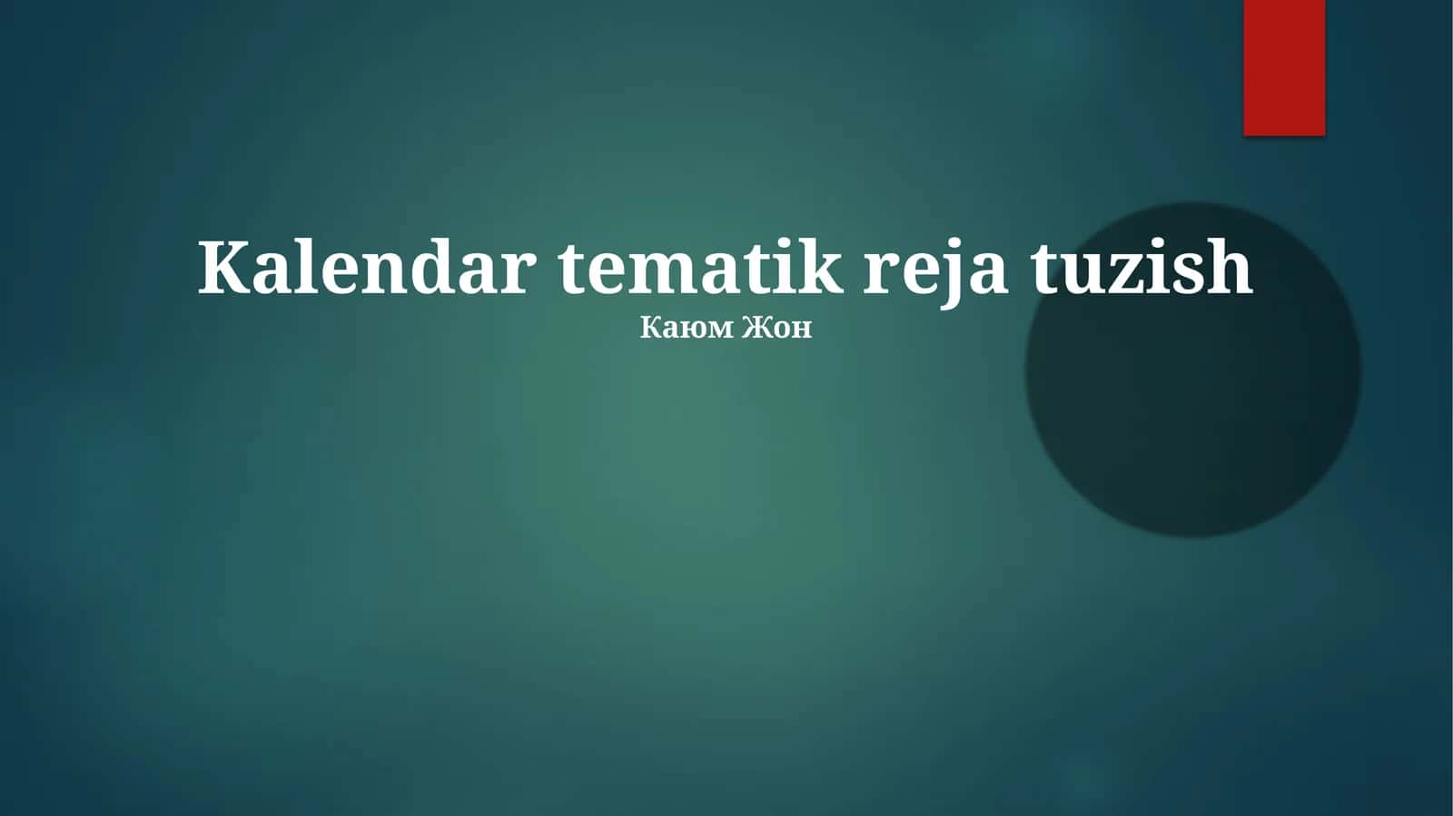 Kalendar tematik reja tuzish