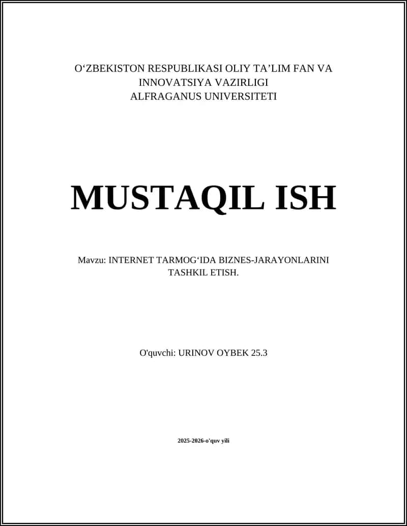 INTERNET TARMOG‘IDA BIZNES-JARAYONLARINI TASHKIL ETISH