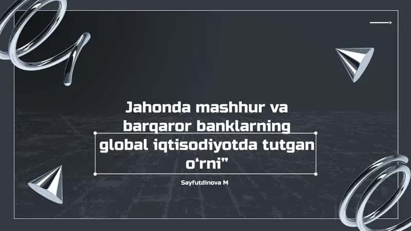 Banklarning global moliyaviy barqarorlikdagi roli