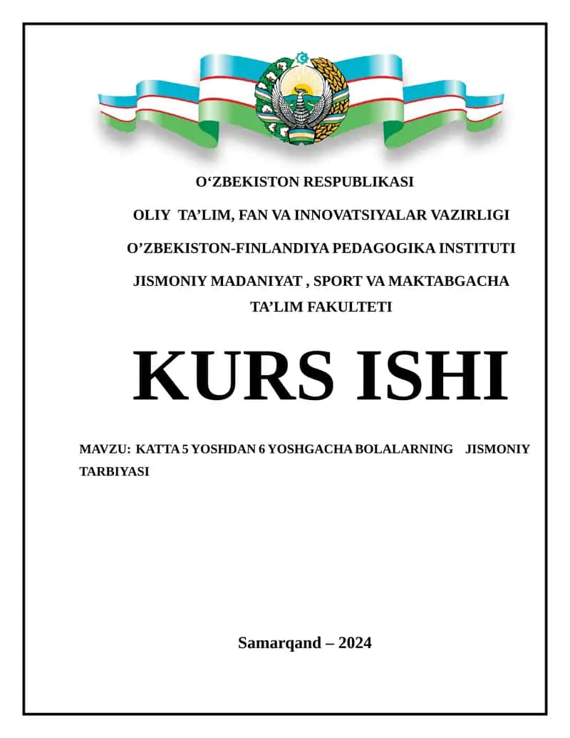 KATTA 5 YOSHDAN 6 YOSHGACHA BOLALARNING JISMONIY TARBIYASI