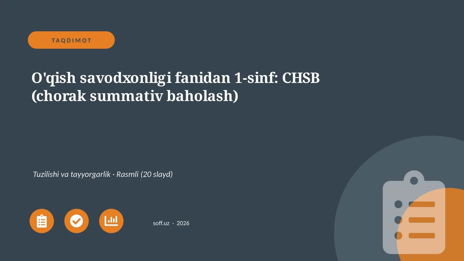 O'qish savodxonligi fanidan 1-sinf: CHSB (chorak summativ baholash)