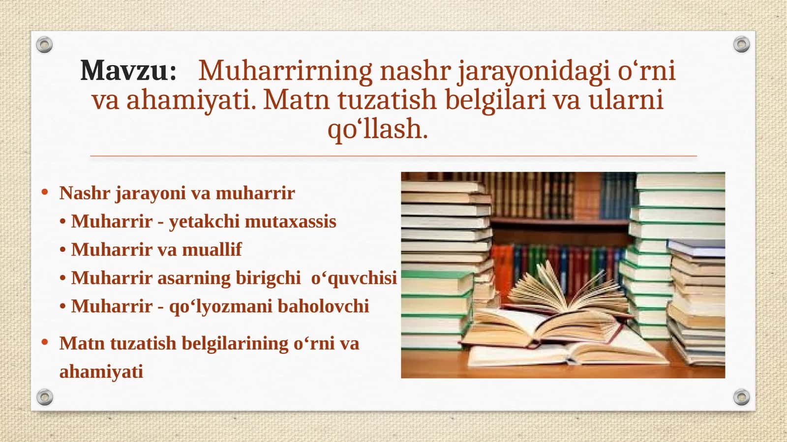 Muharrirning nashr jarayonidagi o‘rni va ahamiyati. Matn tuzatish belgilari va ularni qo‘llash