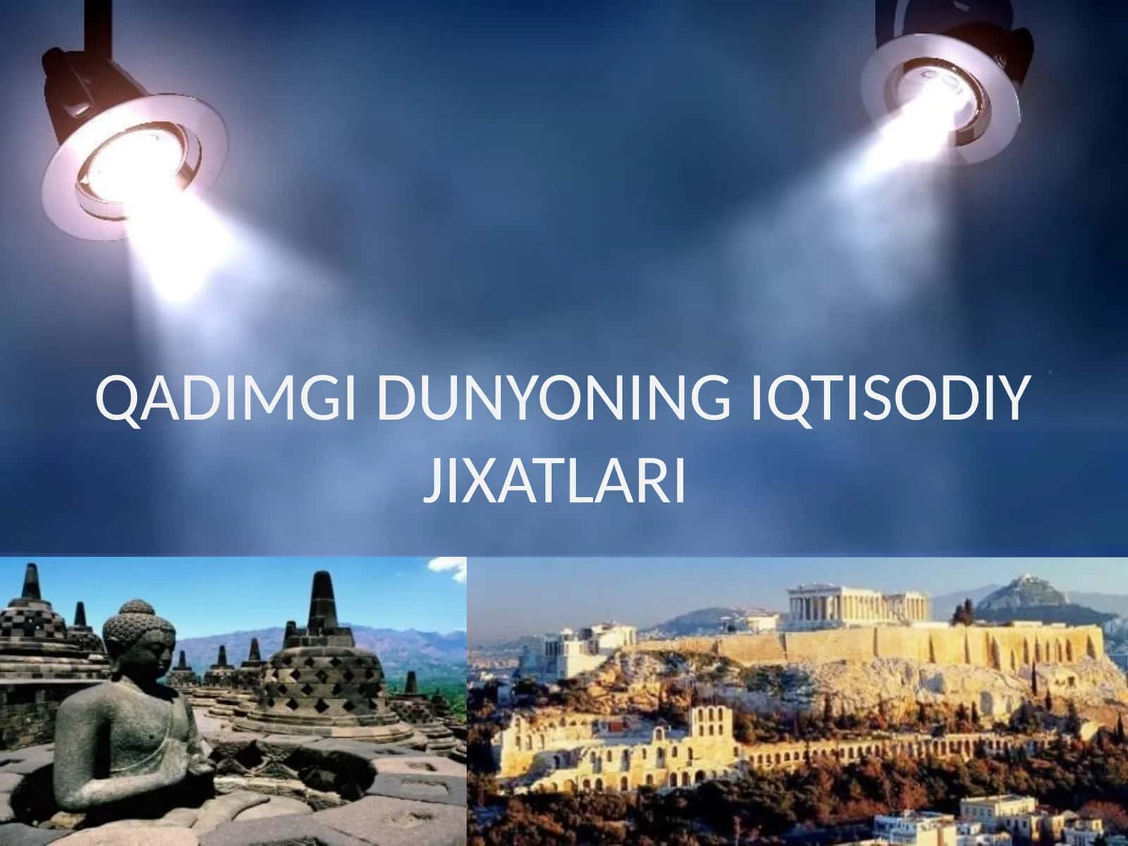 QADIMGI DUNYONING IQTISODIY JIXATLARI
