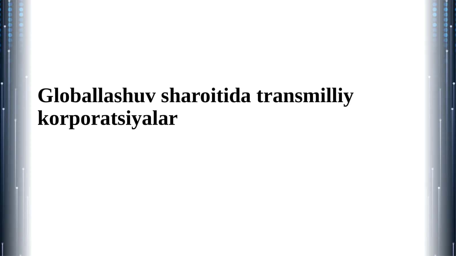Globallashuv sharoitida transmilliy korporatsiyalar