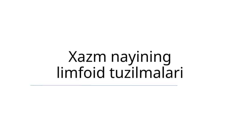 Xazm nayining limfoid tuzilmalari