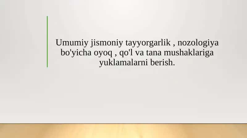 Umumiy jismoniy tayyorgarlik, nozologiya bo'yicha oyoq, qo'l va tana mushaklariga yuklamalarni berish.