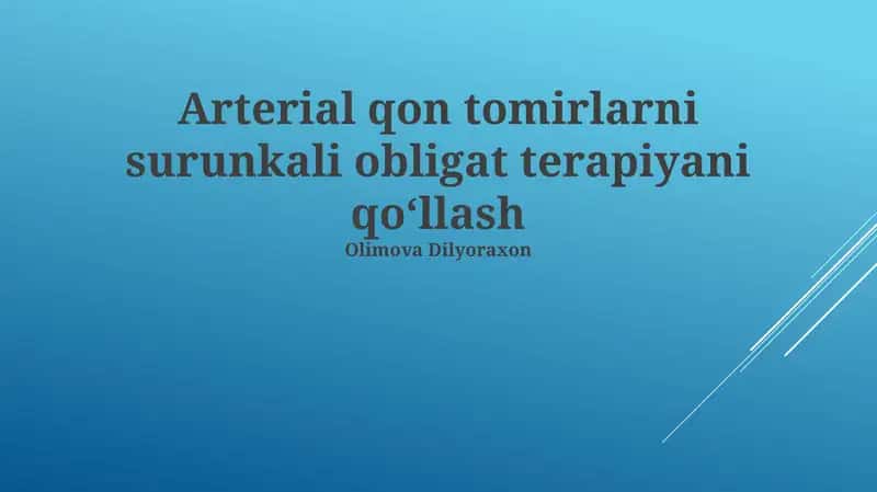 Arterial qon tomirlarni surunkali obligat terapiyani qoʻllash