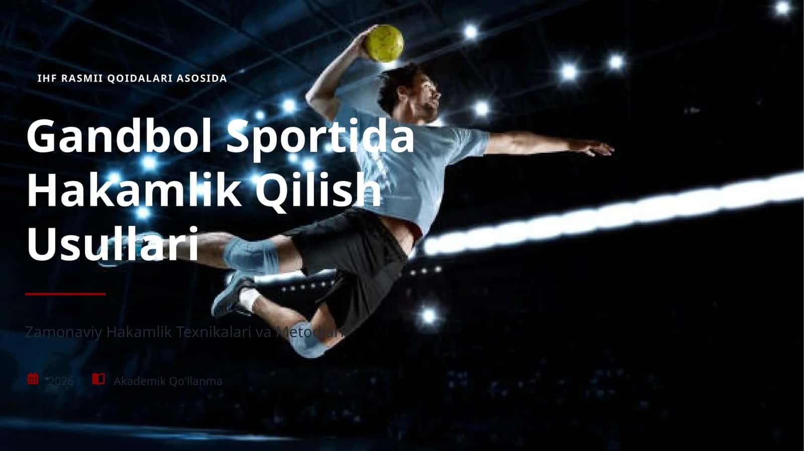 Gandbol Sportida Hakamlik Qilish Usullari