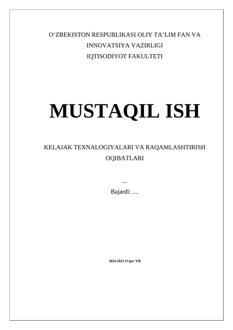 Kelajak Texnologiyalari va Raqamlashtirish Oqibatlari