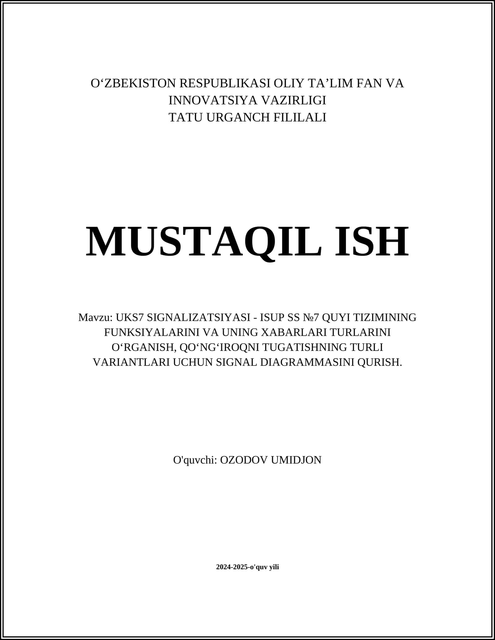 UKS7 SIGNALIZATSIYASI - ISUP SS №7 QUYI TIZIMINING FUNKSIYALARINI VA UNING XABARLARI TURLARINI O‘RGANISH, QO‘NG‘IROQNI TUGATISHNING TURLI VARIANTLARI UCHUN SIGNAL DIAGRAMMASINI QURISH