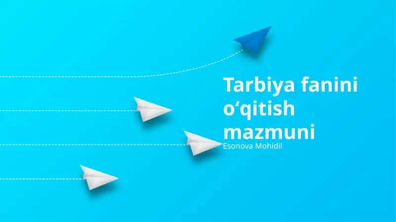 Tarbiya fanini oʻqitish mazmuni
