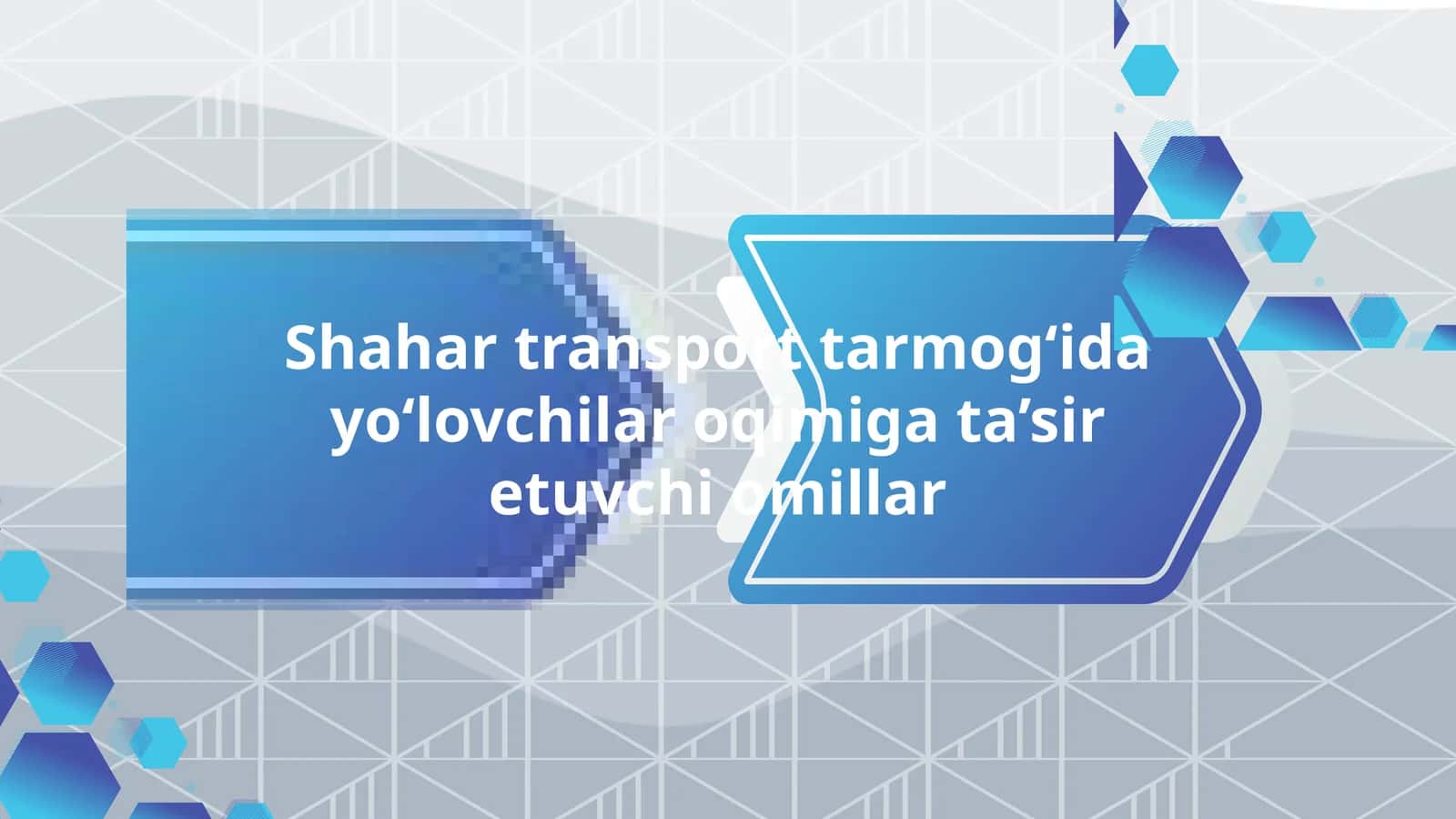 Shahar transport tarmog‘ida yo‘lovchilar oqimiga ta’sir etuvchi omillar