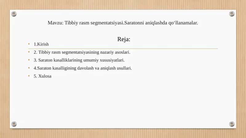 Tibbiy rasm segmentatsiyasi va saratonni aylantirishqa o‘lchamlar