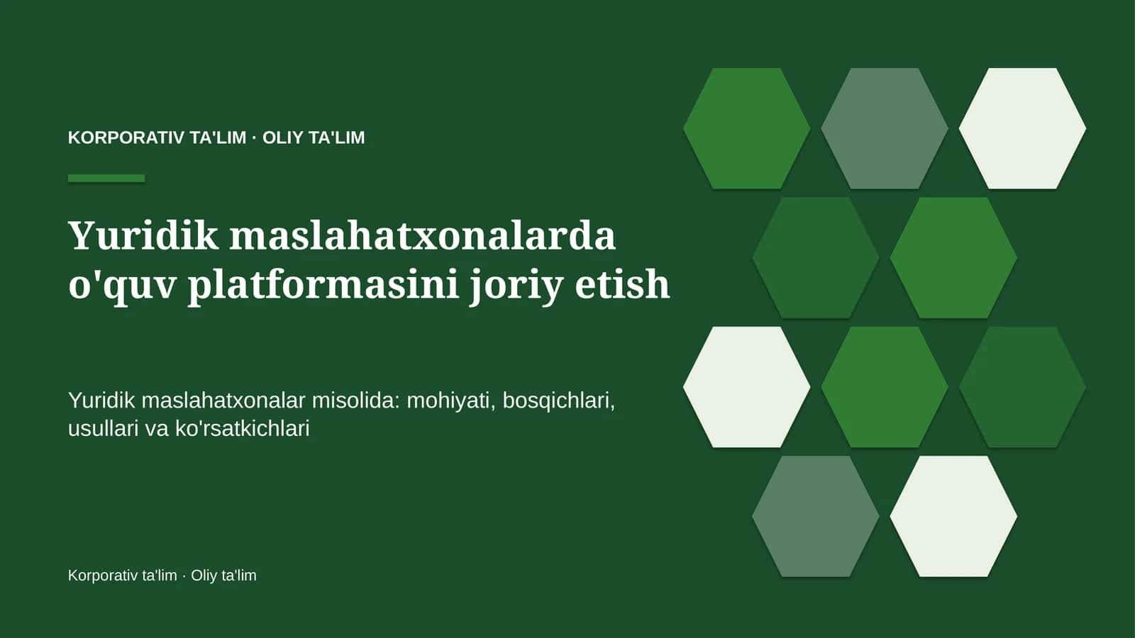 Yuridik maslahatxonalarda o'quv platformasini joriy etish
