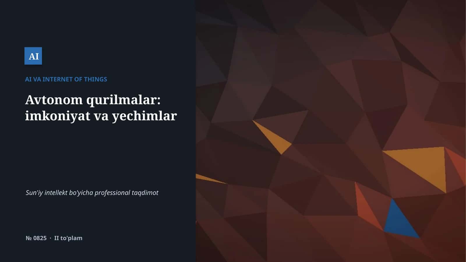 Avtonom qurilmalar: imkoniyat va yechimlar