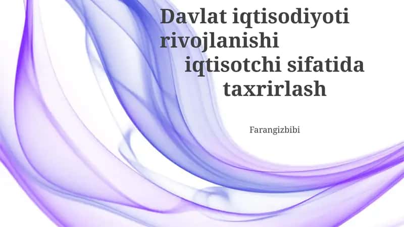 Davlat iqtisodiyoti rivojlanishi iqtisotchi sifatida taxrirlash