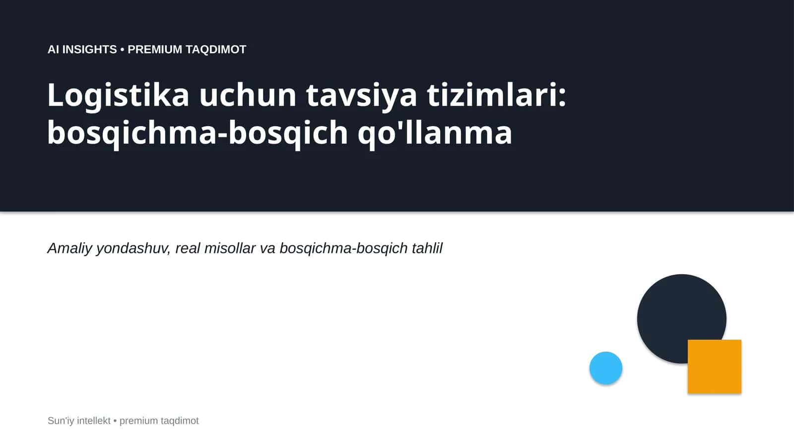 LOgistika uchun tavsiya tizimlari: bosqichma-bosqich qo'llanma