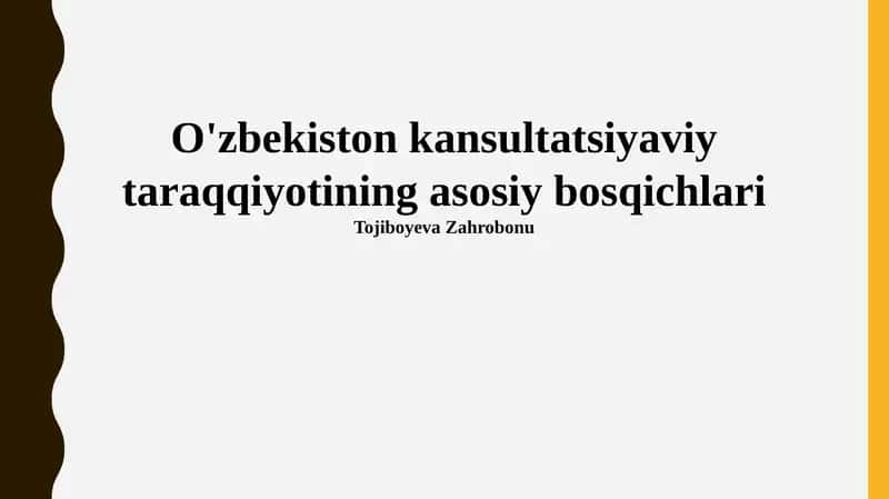 O'zbekiston kansultatsiyaviy taraqqiyotining asosiy bosqichlari