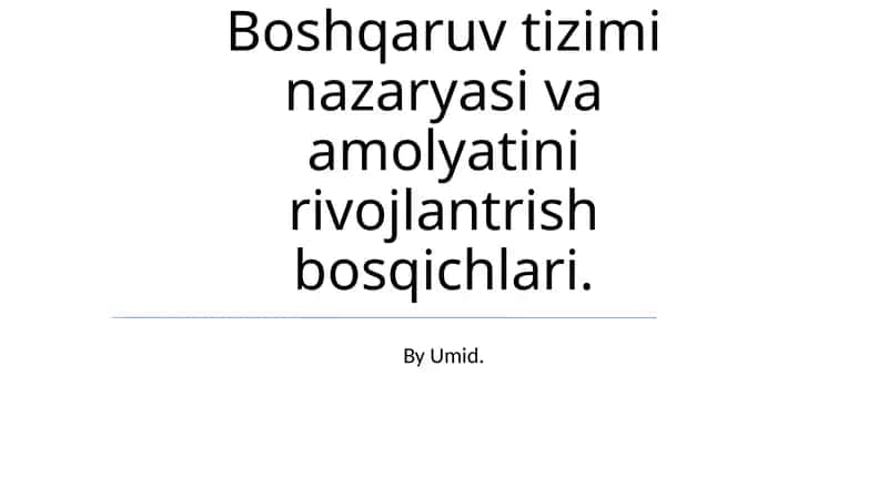 Boshqaruv tizimi nazaryasi va amolyatini rivojlantrish bosqichlari