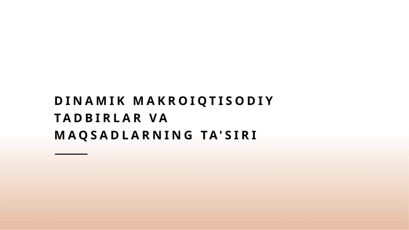 Dinamik makroiqtisodiy tadbirlar va maqsadlarning ta'siri