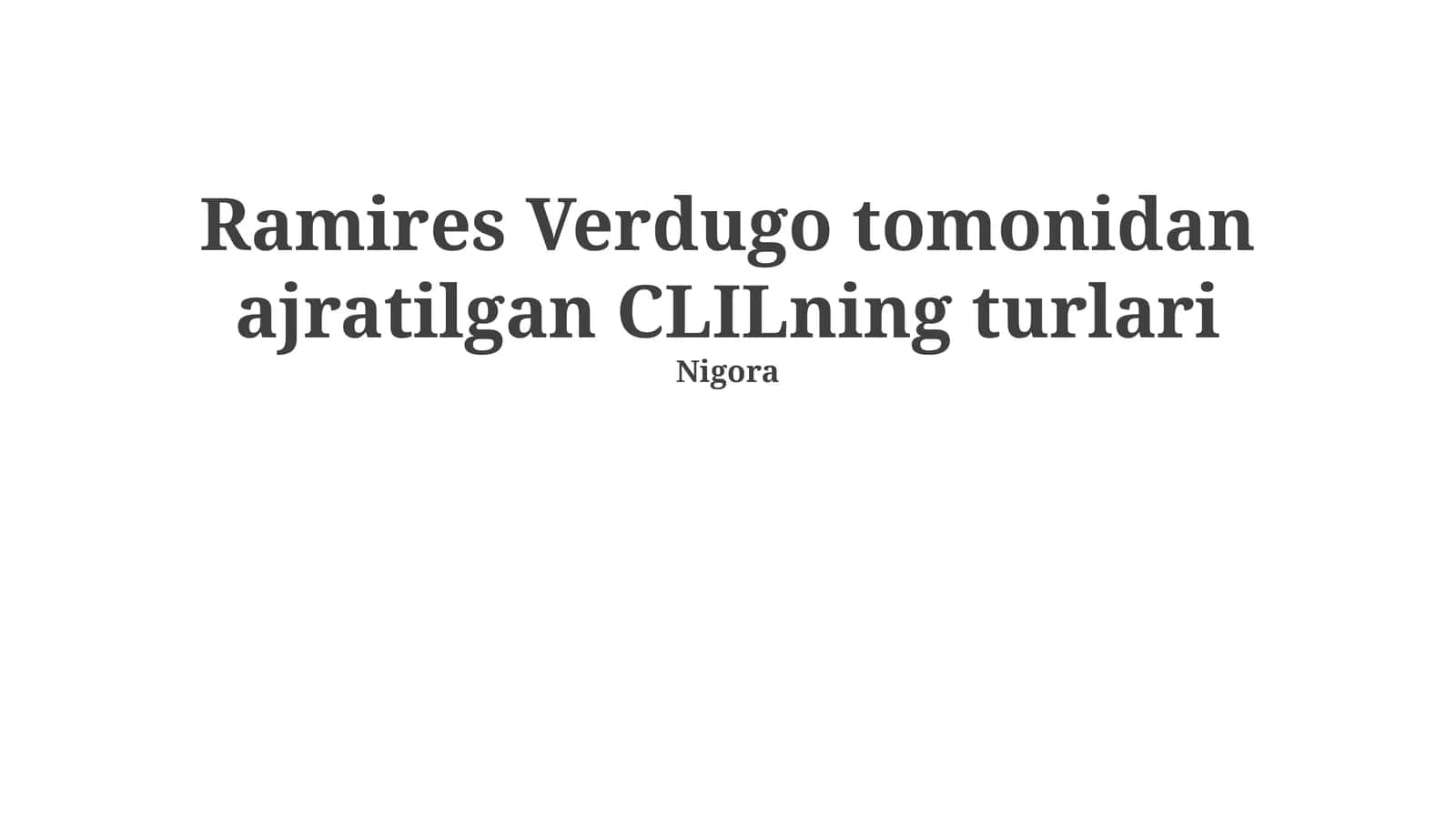 Ramires Verdugo tomonidan ajratilgan CLILning turlari