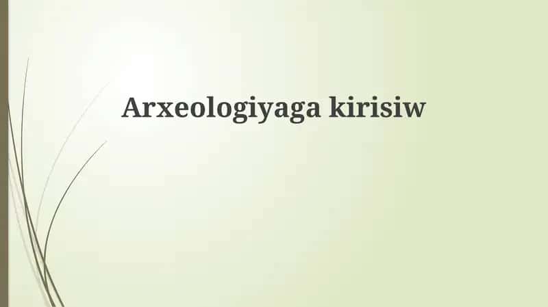 Arxeologiyagakirisiw
