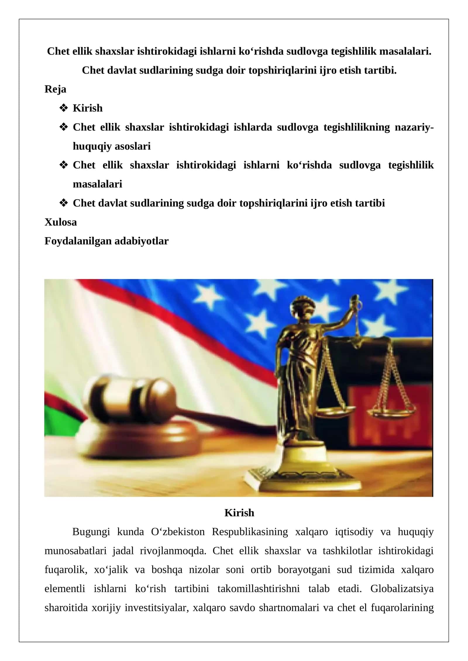 Chet ellik shaxslar ishtirokidagi ishlarni ko‘rishda sudlovga tegishlilik masalalari. Chet davlat sudlarining sudga doir topshiriqlarini ijro etish tartibi