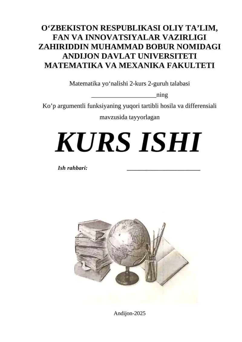 Ko’p argumentli funksiyaning yuqori tartibli hosila va differensiali