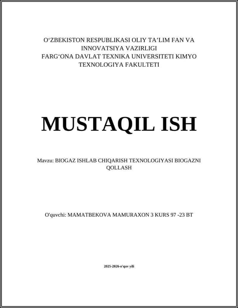 BIOGAZ ISHLAB CHIQARISH TEXNOLOGIYASI BIOGAZNI QOLLASH