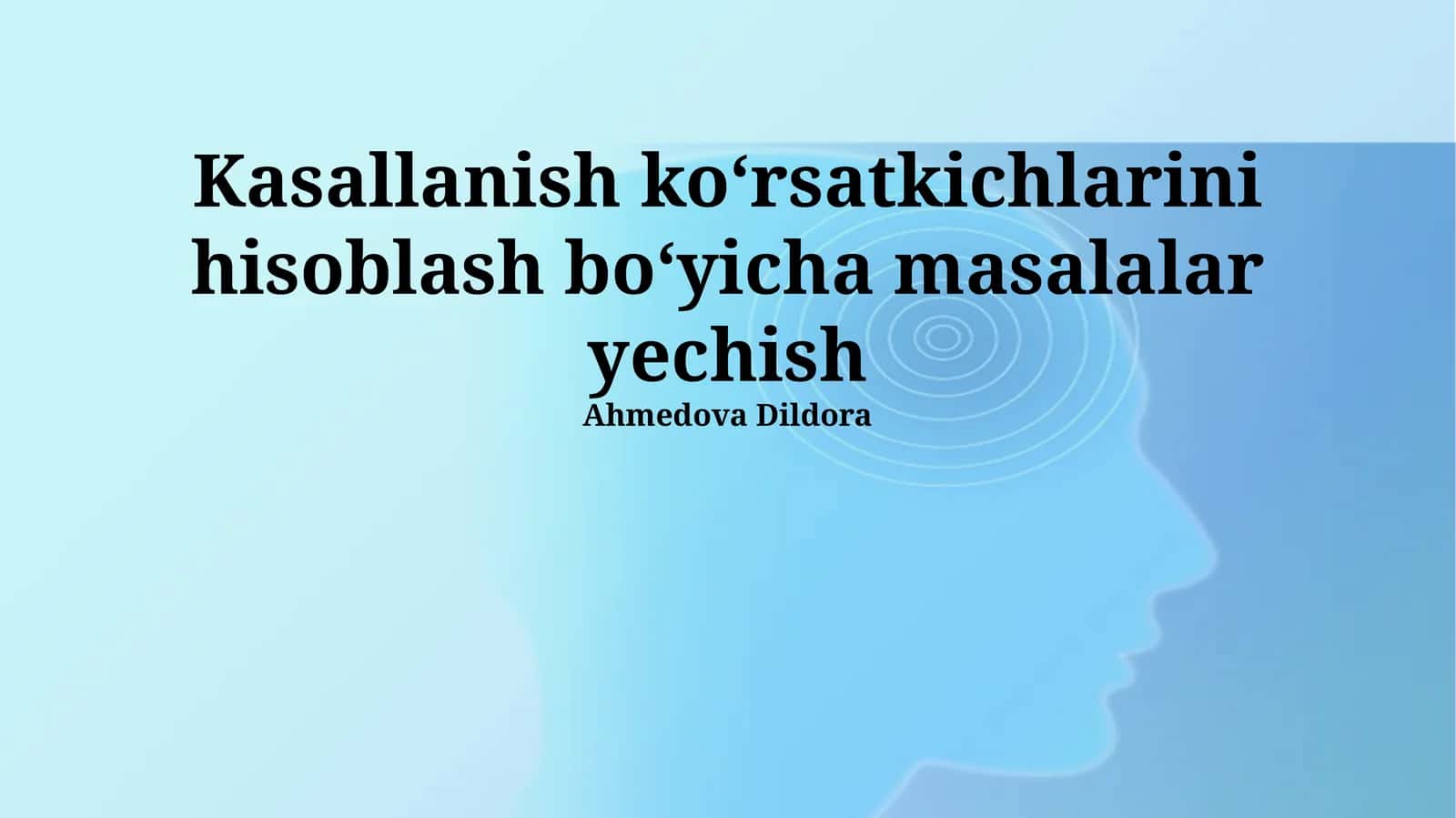 Turli kasalliklar bo'yicha morbiditet ko'rsatkichlarini hisoblash misollari